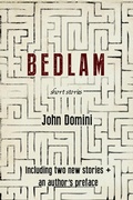 Cover: Bedlam and Other Stories - Dzanc Books