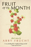 Cover: Fruit of the Month - Dzanc Books