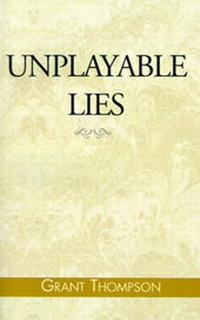 Enlarge image Cover: Unplayable Lies - Xlibris Corporation