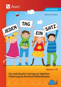 Abbildung von: Jeden Tag ein Satz - Klasse 1/2 - Auer Verlag in der AAP Lehrerwelt GmbH