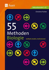 Enlarge image Cover: 55 Methoden Biologie - Auer Verlag in der AAP Lehrerwelt GmbH
