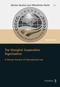 Cover: The Shanghai Cooperation Organisation - Schulthess Juristische Medien