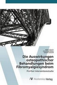 Abbildung von: Die Auswirkungen osteopathischer Behandlungen beim Fibromyalgiesyndrom - AV Akademikerverlag