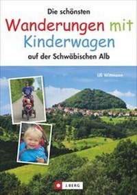 Abbildung von: Die schönsten Wanderungen mit Kinderwagen auf der Schwäbischen Alb - J. Berg