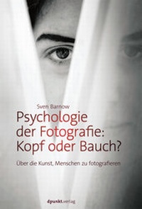Abbildung von: Psychologie der Fotografie: Kopf oder Bauch? - dpunkt