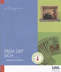 Cover: Fr&uuml;h &uuml;bt sich... Handwerk zum Spielen - LWL-Freilichtmuseum Hagen Westf&auml;lisches Landesmuseum f. Handwerk u. Technik