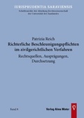 Cover: Richterliche Beschleunigungspflichten im zivilgerichtlichen Verfahren - Rechtsquellen, Auspr&auml;gungen, Durchsetzung - Alma Mater
