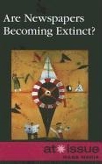 Enlarge image Cover: Are Newspapers Becoming Extinct? - Greenhaven Publishing