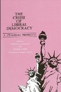 Cover: The Crisis of Liberal Democracy - State University of New York Press