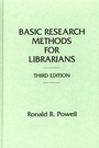 Cover: Basic Research Methods for Librarians, 3rd Edition - Praeger Publishers Inc