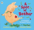 Cover: A Spot of Bother - Walker Books Ltd