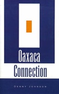 Cover: Oaxaca Connection - Xlibris Corporation