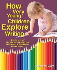 Enlarge image Cover: How Very Young Children Explore Writing - Scholastic