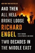 Cover: And Then All Hell Broke Loose: Two Decades in the Middle East - Simon & Schuster