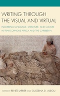Cover: Writing through the Visual and Virtual - Lexington Books