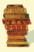 Cover: My Father, the Pornographer - Atria Books