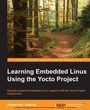 Cover: Learning Embedded Linux using the Yocto Project - Packt Publishing