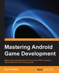 Enlarge image Cover: Mastering Android Game Development - Packt Publishing