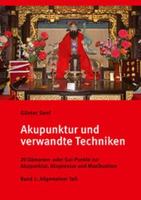 Abbildung von: Akupunktur und verwandte Techniken - Senf, Günter, Dr.