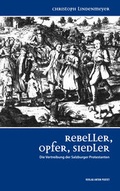 Cover: Rebeller, Opfer, Siedler - Verlag Anton Pustet Salzburg