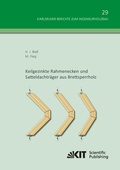 Cover: Keilgezinkte Rahmenecken und Satteldachtr&auml;ger aus Brettsperrholz - KIT Scientific Publishing