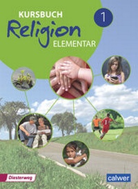 Abbildung von: Kursbuch Religion Elementar 1 - Ausgabe 2016 - Calwer