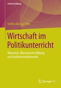 Abbildung von: Wirtschaft im Politikunterricht - Springer VS