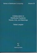 Cover: Collaboration in Distributed Systems: Robots, Ants, and Matchings - Hartung-Gorre