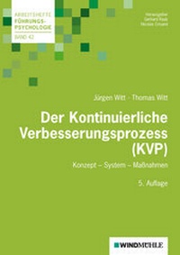 Abbildung von: Der Kontinuierliche Verbesserungsprozess (KVP) - Edition Windmühle ein Imprint von FELDHAUS VERLAG GmbH & Co. KG