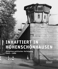 Cover: Inhaftiert in Hohenscho&uml;nhausen - Nicolai Verlag