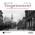 Cover: Quer durchs Tiergartenviertel - Nicolai Verlag
