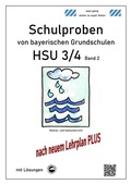 Cover: Schulproben von bayerischen Grundschulen HSU 3/4 Band 2 mit ausf&uuml;hrlichen L&ouml;sungen nach LehrplanPLUS - Durchblicker Verlag