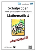 Cover: Schulproben von bayerischen Grundschulen - Mathematik 4 mit ausf&uuml;hrlichen L&ouml;sungen - Durchblicker Verlag