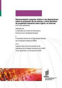 Abbildung von: Recomendacion Conjunta Relativa a Las Disposiciones Sobre La Proteccion de Las Marcas, y Otros Derechos de Propiedad Industrial Sobre Signos, En Internet - World Intellectual Property Organization