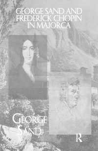 Abbildung von: George Sand and Frederick Chopin in Majorca - Routledge