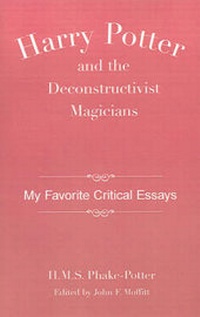 Enlarge image Cover: Harry Potter and the Deconstructivist Magicians - Xlibris Corporation
