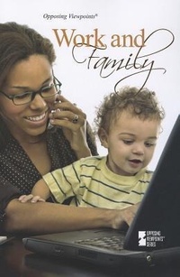 Enlarge image Cover: Work and Family - Greenhaven Press