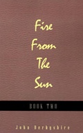Cover: Fire from the Sun - Xlibris Corporation