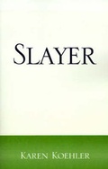 Cover: Slayer - Xlibris Corporation