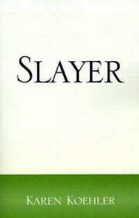 Enlarge image Cover: Slayer - Xlibris Corporation