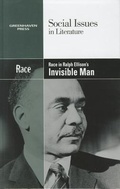 Cover: Race in Ralph Ellison's Invisible Man - Greenhaven Press