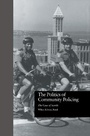 Cover: The Politics of Community Policing - Routledge