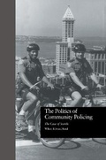 Cover: The Politics of Community Policing - Routledge