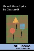 Cover: Should Music Lyrics Be Censored? - Greenhaven Press