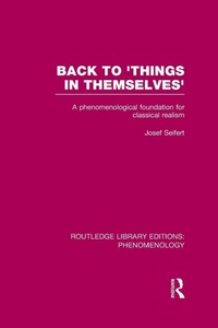 Enlarge image Cover: Back to 'Things in Themselves' - Routledge