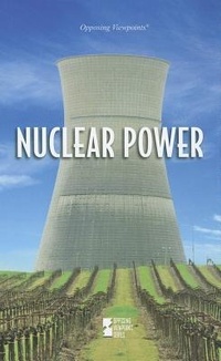 Enlarge image Cover: Nuclear Power - Greenhaven Press
