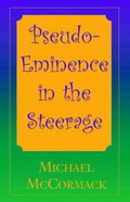 Cover: Pseudo-Eminence in the Steerage - Xlibris Corporation