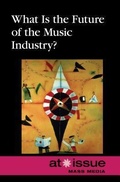 Cover: What Is the Future of the Music Industry? - Greenhaven Press