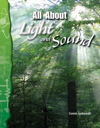 Enlarge image Cover: All About Light and Sound - Teacher Created Materials, Inc