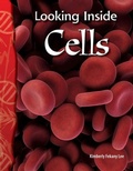 Cover: Looking Inside Cells - Teacher Created Materials, Inc